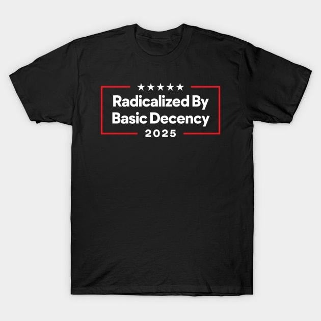 Unisex Lightsaber brand - Shirt Spreading WB shield Message FOG Morality: "Radicalized By Basic Decency 2025" - WB shield Statement for TNF Modern Age