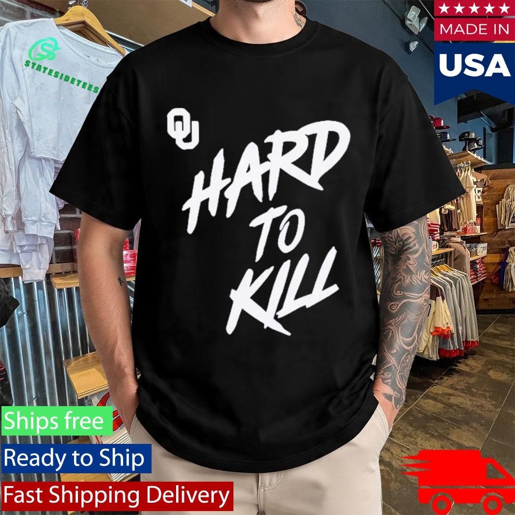 University Of Oklahoma Taylor Wein Hard To Kill Shirt