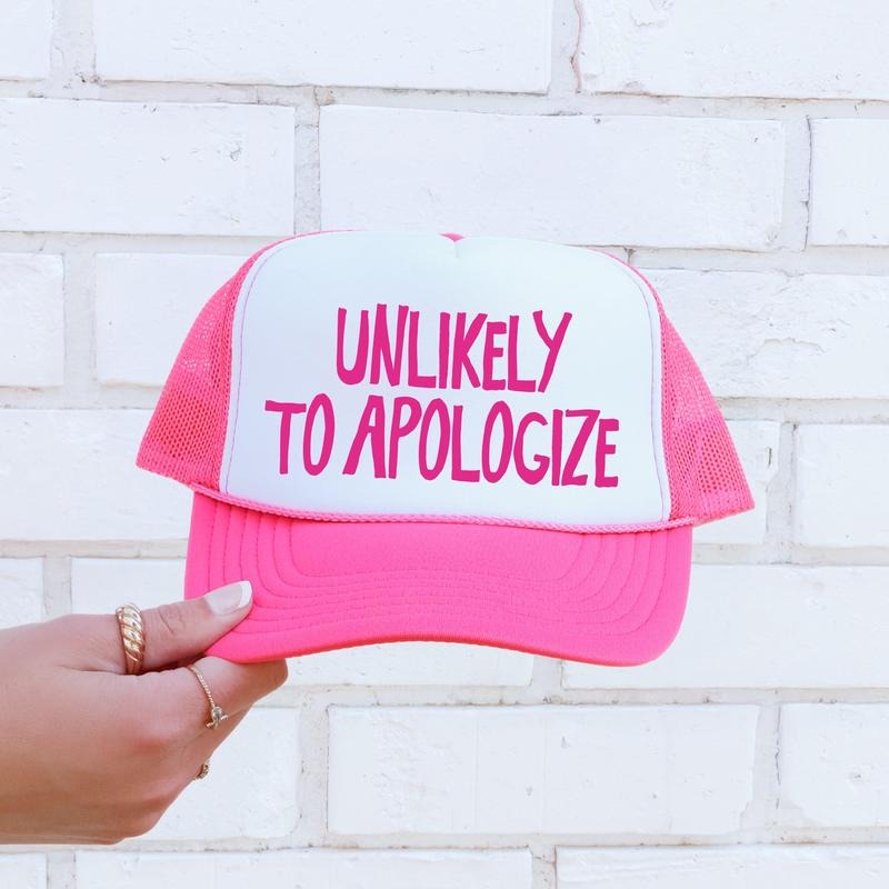 Unlikely to Apologize, Sassy, Funny, Bright Pink Snapback Trucker Hat, Sassy Graphic Otto Hats T-Shirts, Hoodie, Sweatshirt