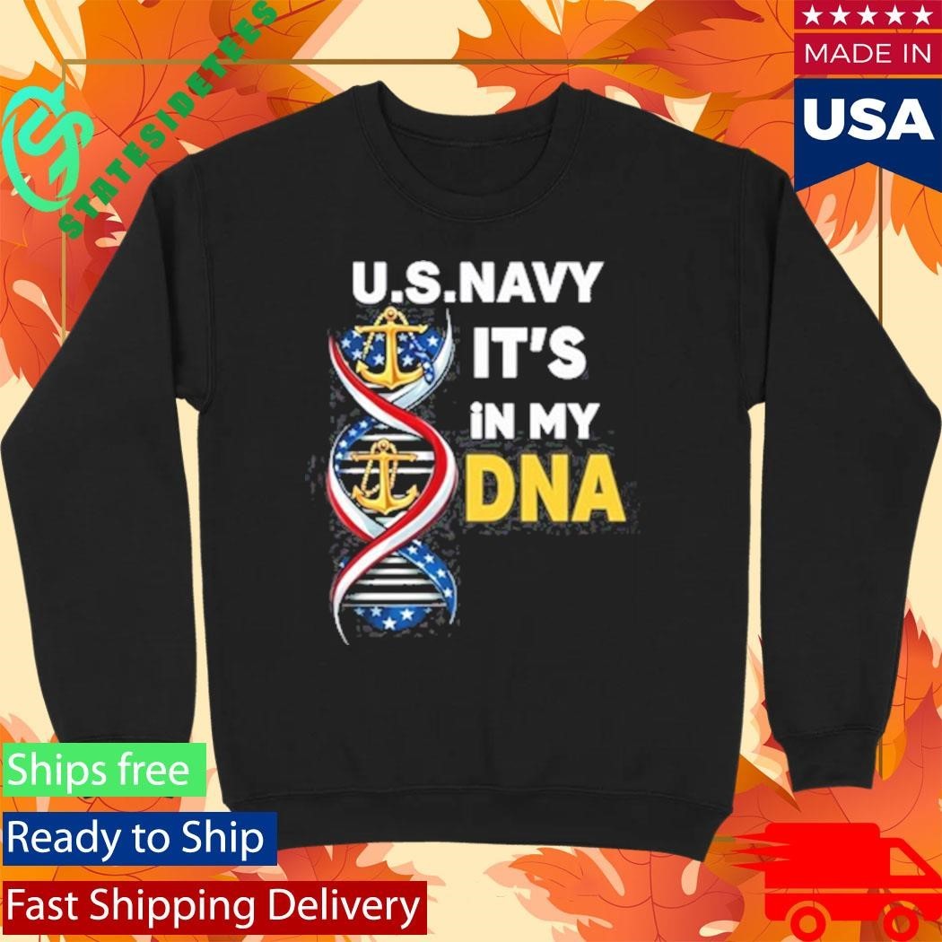 Us Navy It’s In My Dna Shirt
