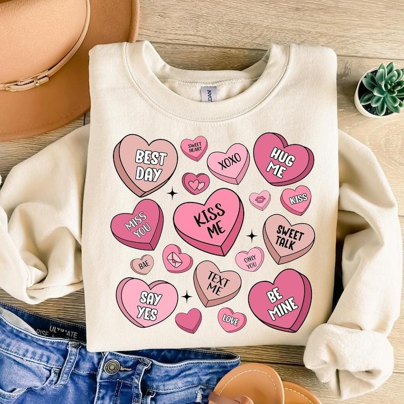 Valentine Candy Hearts Sweatshirt Pink Valentines Day , Retro Valentine , XOXO , Love , Trendy Valentines  , Cupid ,...