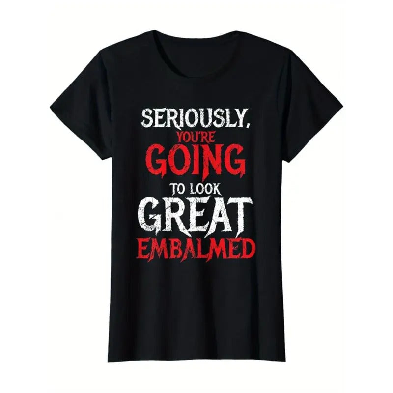 Valentine's Day Gift - Men's "Seriously, You're Going to Look Great Embellished" Graphic Tee - Casual Black Cotton...