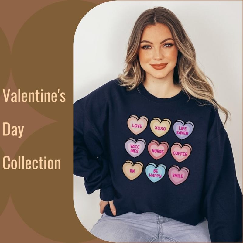 Valentine's Nursing Women's Sweatshirt with Candy Hearts Comfort Fabric T-Shirts, Hoodie | DripVista.com