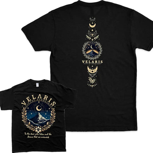 Velaris City of Starlight T-shirt Double Sides, To the Stars who listens and the Dreams that are answered T-shirt, Velaris Bookish Lovers Shirt