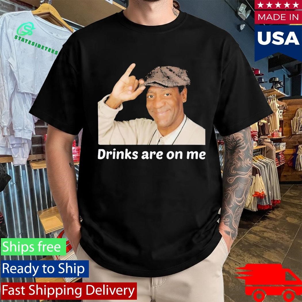 Viet Hands Bill Cosby Drinks Are On Me Shirt