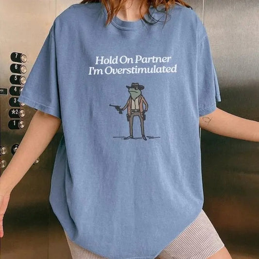 Vintage Hold On Partner I'm Overstimulated T-Shirt, Retro Cowboy Frog Tee, Weirdcore Clothing Gen Z T-Shirt, Weird Funny Tee, Graphic Tees