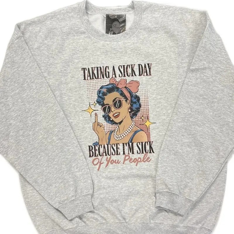 Vintage Taking a Sick Day Graphic Design Grey Womans sweatshirt T-Shirts, Hoodie | DripVista.com