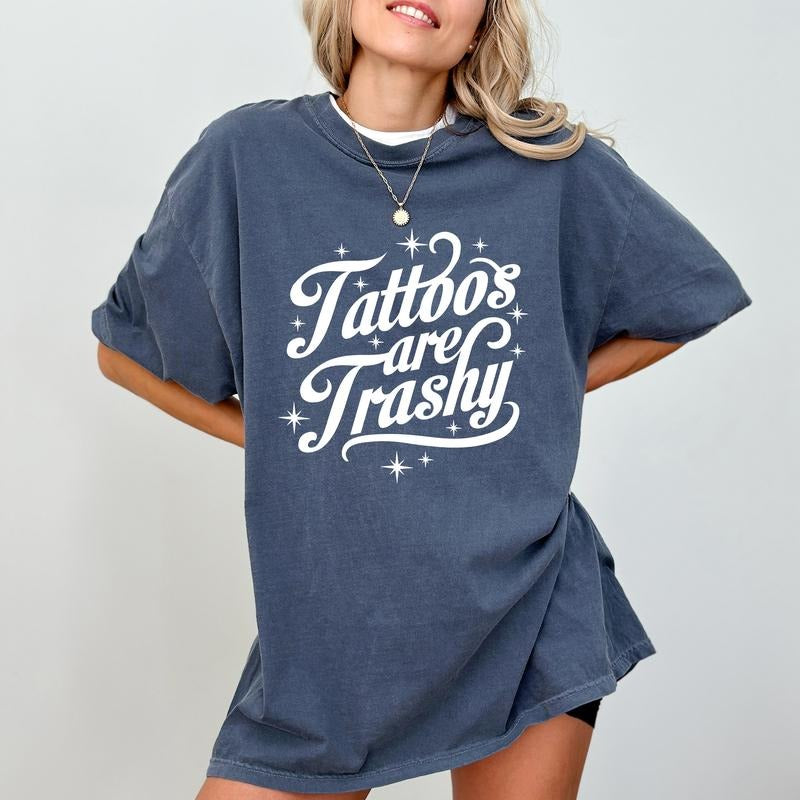 Vintage Tattoos Are Trashy Shirt, Retro Tattoos Are Trashy Tee, Tattoos Are For Idiots Graphic Printed Tee, Funny Gift For Tattoos Lover, Sarcastic Shirt, Comfy Graphic Tee, Women's Tops, Womenswear, Cotton Fabric Relaxed Fit Style