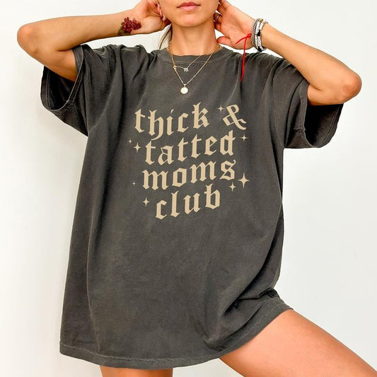 Vintage Thicc Tatted Moms Club Shirt Comfort Colors, Tattoo Tees for Mom, Retro Tattoos Are Trashy Sweatshirt, Tattooed Mama Tops, Gift Ideas for Mommy, Casual Women's Tops, Comfy Cotton Womenswear  Oversized Fit