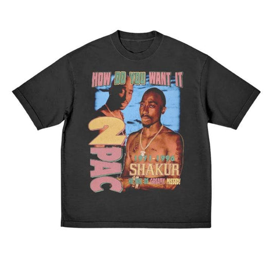 Vintage Tupac How Do You Want It Sweatshirt Hoodie T-shirt, TuPac Shirt, Tupac Shakur Shirt, 2Pac Shirt, 90s Merch, Rapper Shirt, Hip Hop 90s Legends Shirt, Rapper Merch
