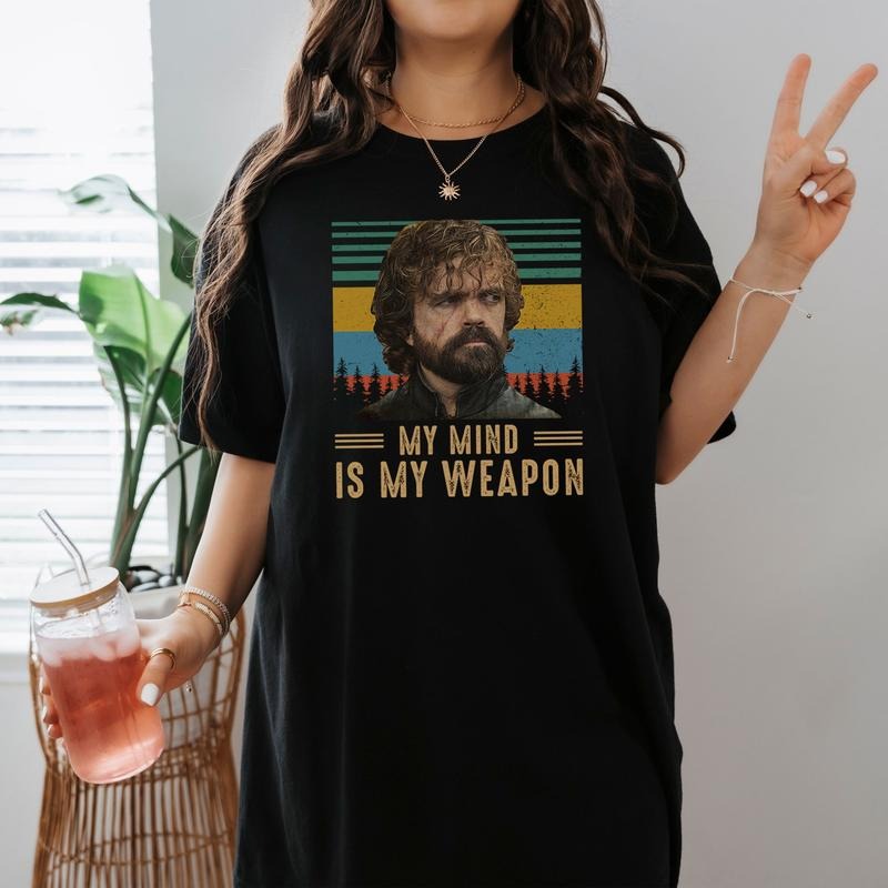 Vintage Tyrion Lannister My Mind Is My Weapon Shirt Tyrion Lannister Shirt Game Of Thrones GOT Movie Shirt