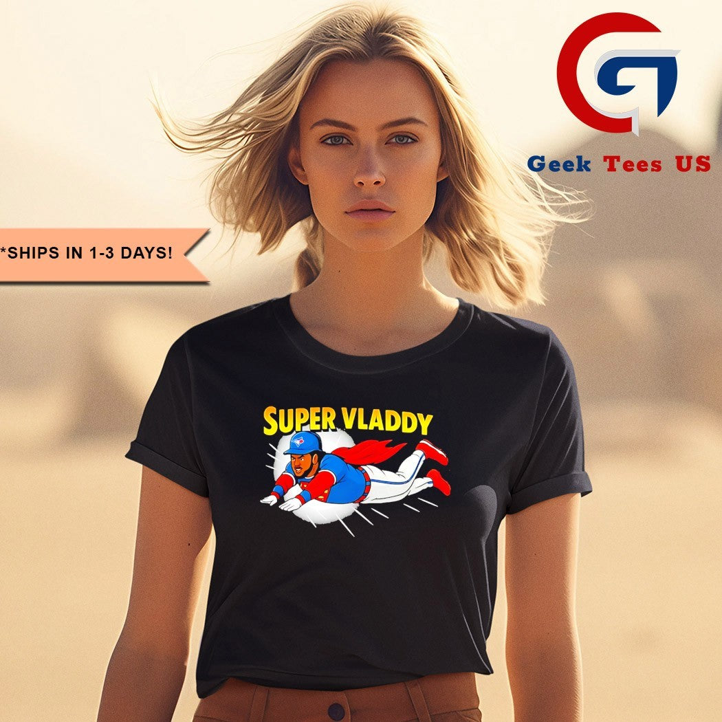 Vladimir Guerrero Jr Super Vladdy shirt