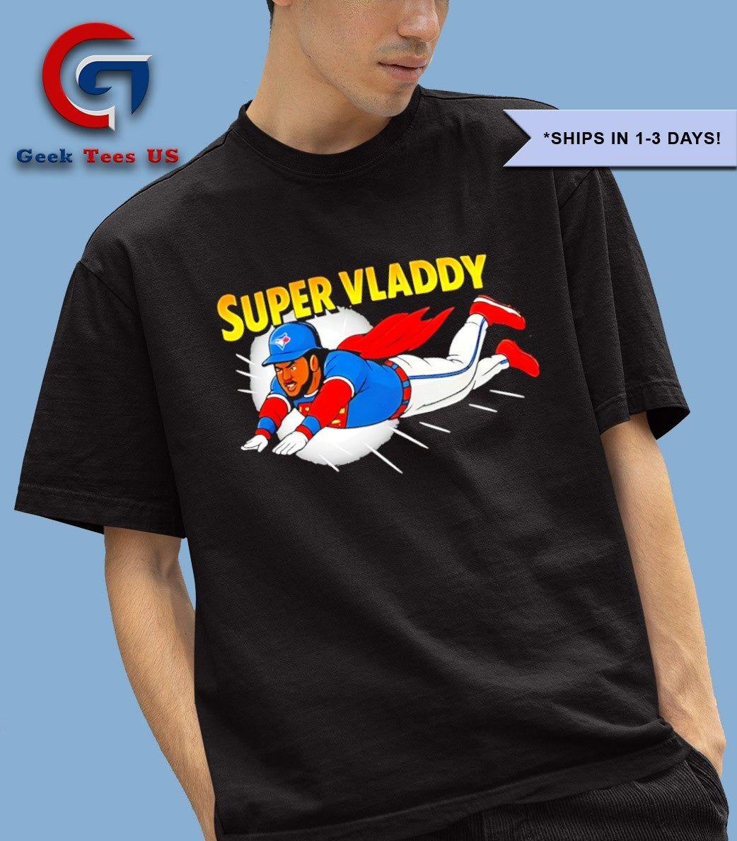 Vladimir Guerrero Jr Super Vladdy shirt