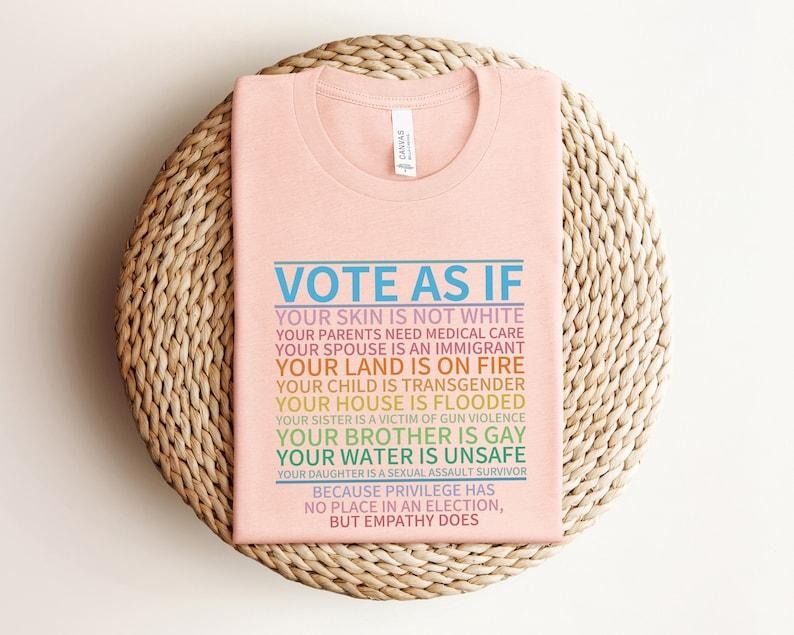 Vote As If Shirt, LGBTQ Shirt, LGBTQ Rights Shirt, Human Rights Shirt, Pride Shirt, Proud Shirt, Pride Month, Roe v Wade...