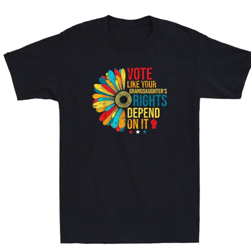 Vote Like Your Daughters Granddaughters Rights Depend On It Retro Unisex T-Shirt Hoodie, Sweatshirt | DripVista.com