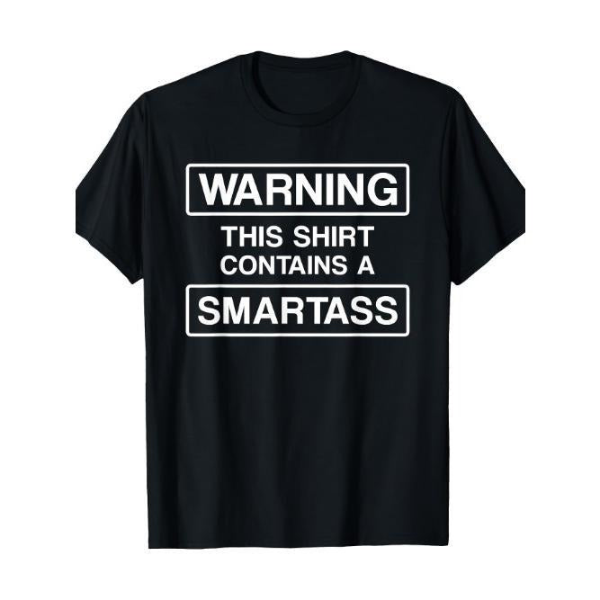 WARNING This Shirt Contains A Smartass T Shirt T-Shirt Tee -  Made in USA Hoodie, Sweatshirt | DripVista.com