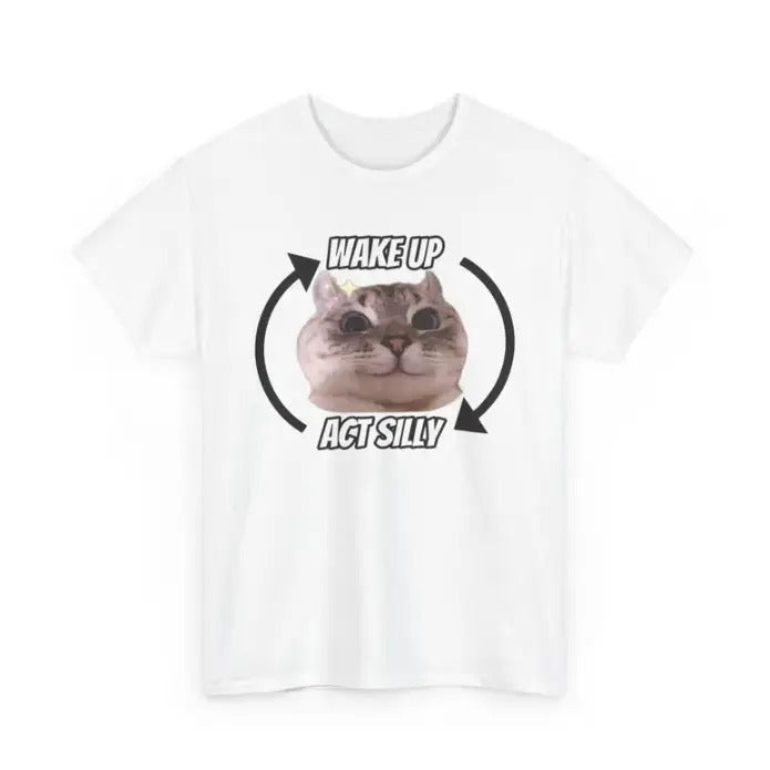 Wake Up Act Silly, Funny Meme Shirt, Cute Cat Shirt, Animal Lover, Cat Lover, Cat Meme, Silly Cat