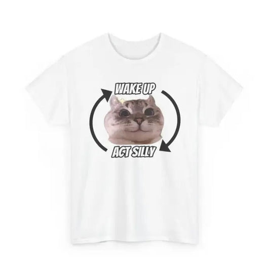 Wake Up Act Silly, Funny Meme Shirt, Cute Cat Shirt, Animal Lover, Cat Lover, Cat Meme, Silly Cat
