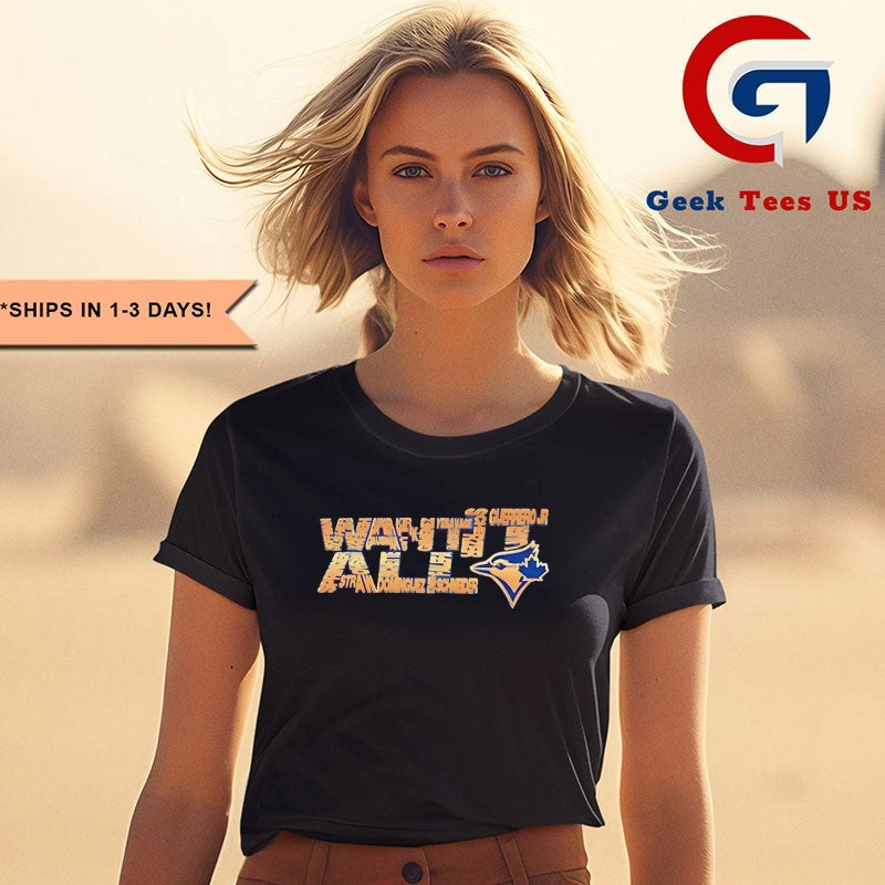 Want It All Team Toronto Blue Jays MLB 2025 logo shirt