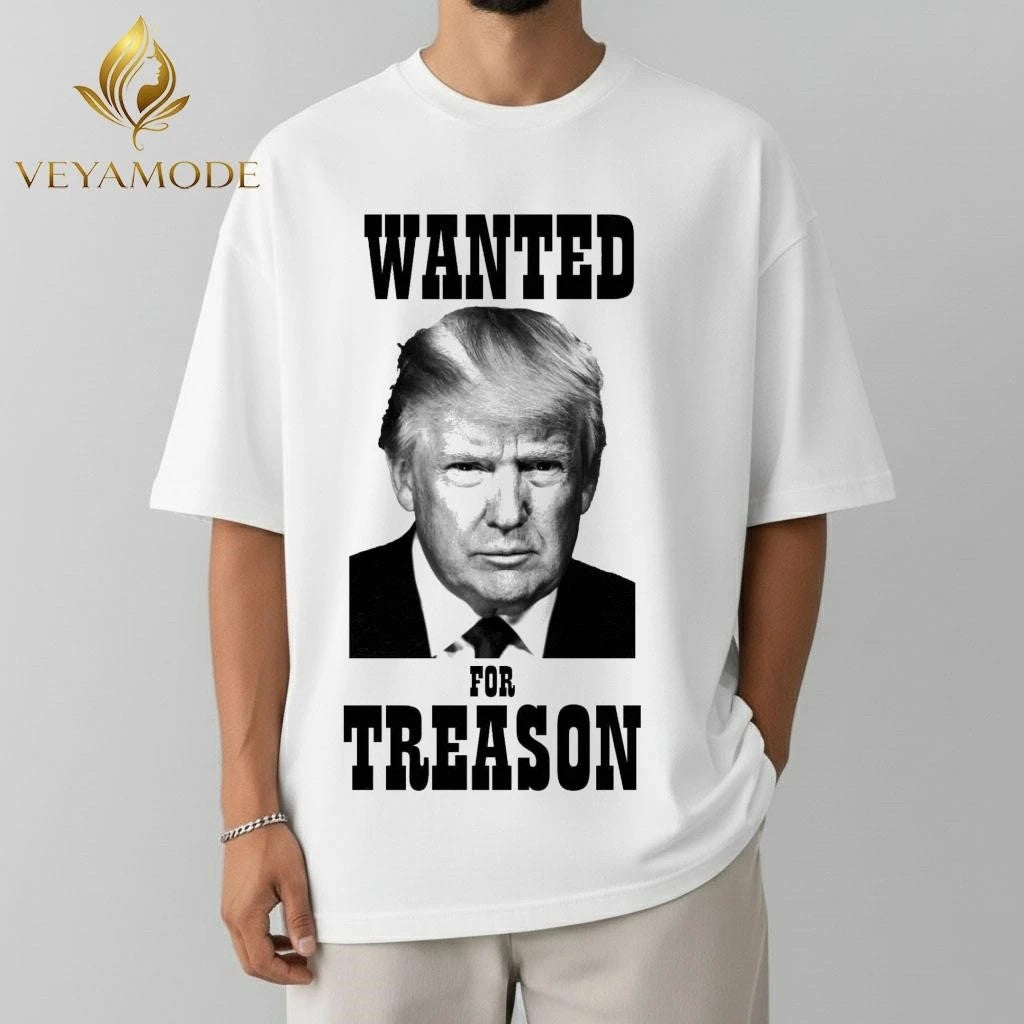Wanted Donald Trump for treason tee