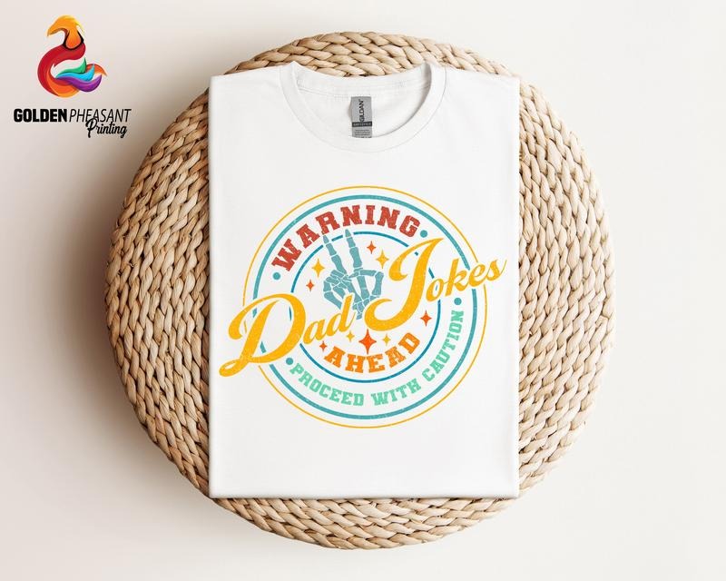 Warning Dad Jokes Ahead Shirt Hoodie Sweater Funny Dad Shirt Dad Jokes Shirt Father's Day Shirt Dad Birthday Gift Gift For Dad Cool Dad Shirt