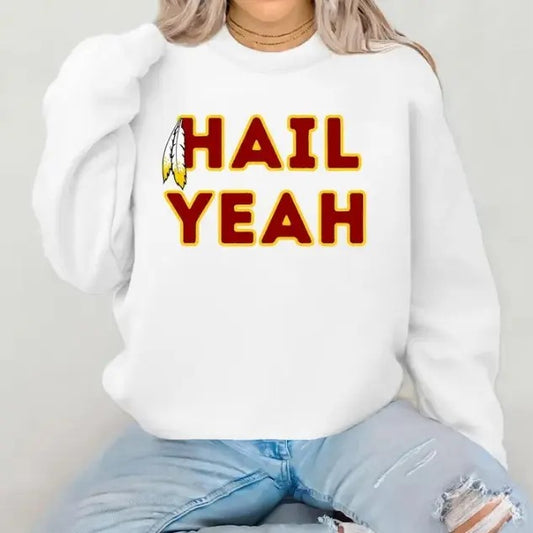 Washington Sweatshirt, Football Team Fan Apparel Hail Yeah Sweatshirt