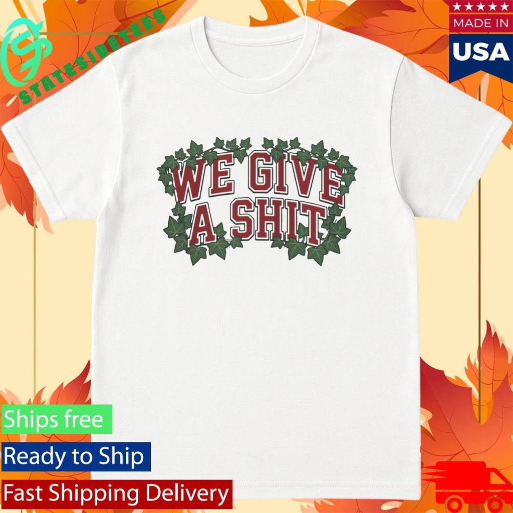 We Give A Shit Shirt