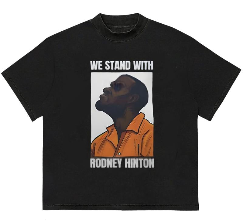 We Stand With Rodney Hinton T-Shirt Retro Vibes Modern Style Quality Graphic Design Hoodie, Sweatshirt | DripVista.com