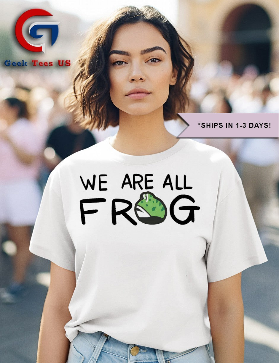 We are all frog Portland Frog shirt