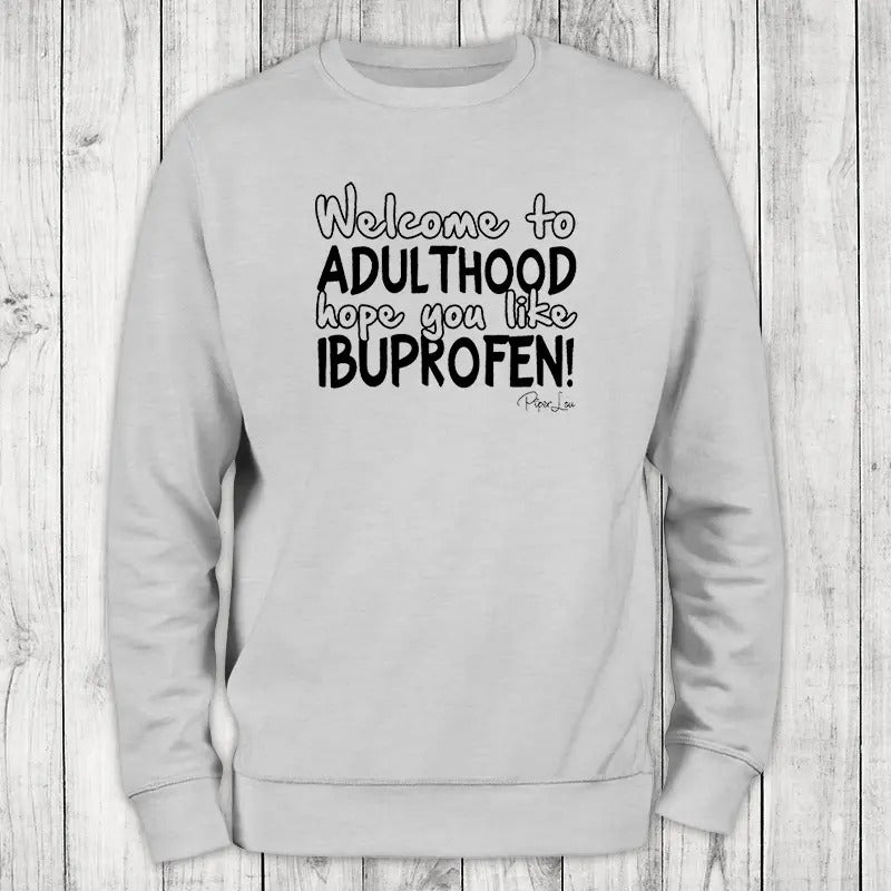 Welcome To Adulthood Sweatshirt Womenswear T-Shirts, Hoodie | DripVista.com