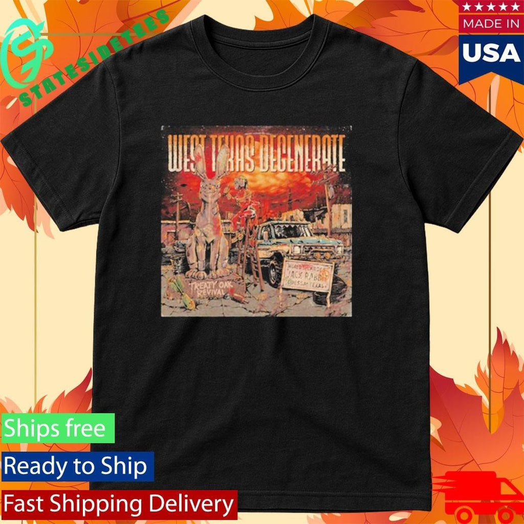 West Texas Degenerate Shirt