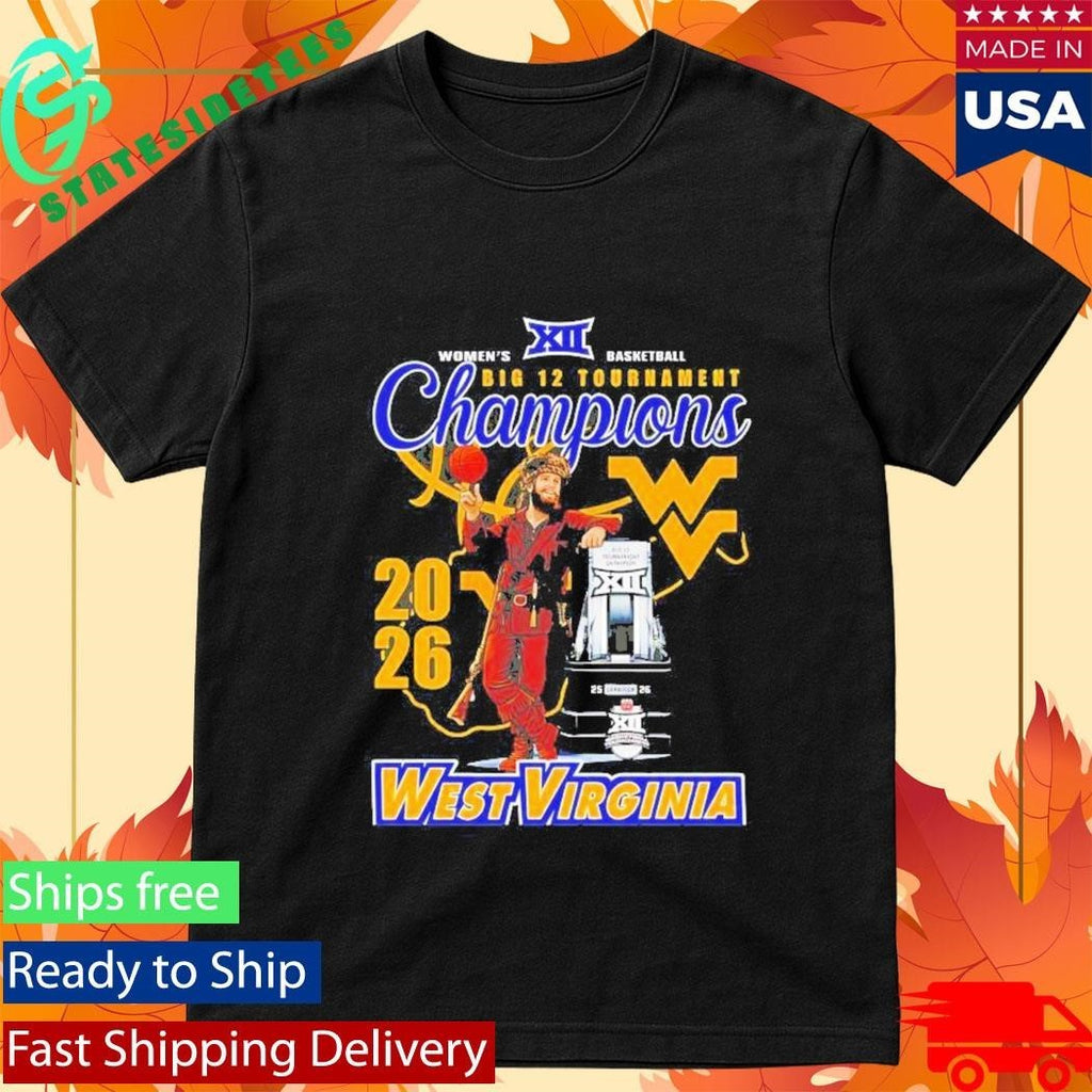 West Virginia Mountaineers Women’s Basketball Big 12 Tournament Champions Shirt