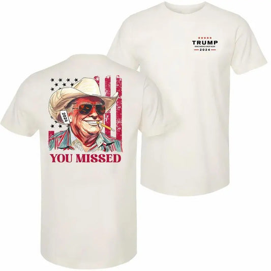 Western Trump Cowboy You Missed Flag Back T-shirt - 2 Side - Trendy Styles Available - Extensive Size Options - Multiple Colorways - Iconic Styles - Cross-gender Fashion