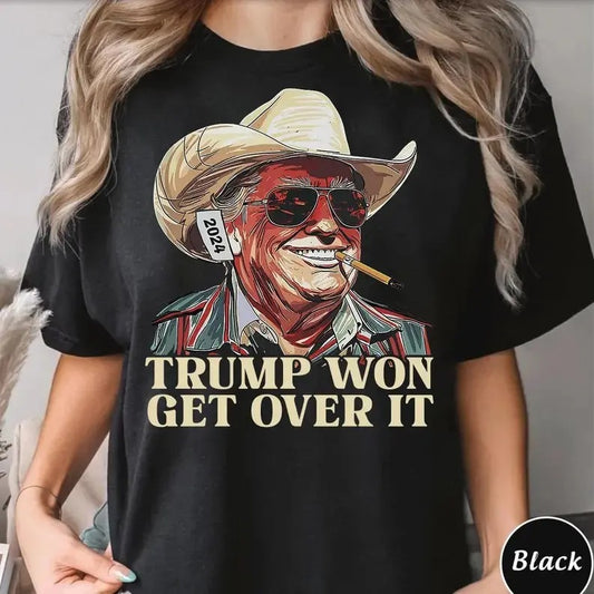 Western Trump Tee Cowboy Trump Shirt, Trump Won Get Over It T-shirt AND SWEATSHIRT