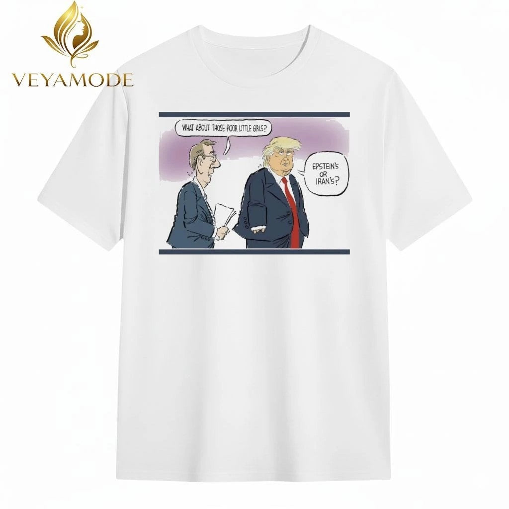 What about those poor little girls Epstein’s or Iran’s Trump tee