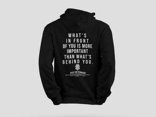 What's In Front of You Hoodie