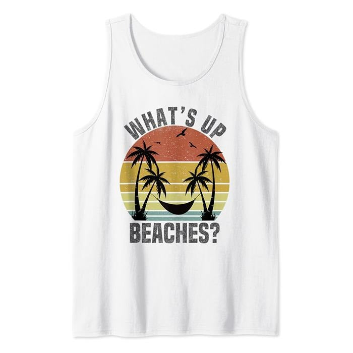 What's Up Beaches Beach Lover Summer Vibe Vacation Vintage Tank Top Casual Cotton