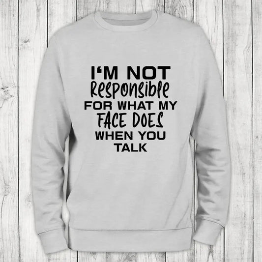 When You Talk Sweatshirt Classic Womenswear