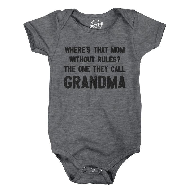 Where's That Mom Without Rules? The One They Call Grandma Baby Bodysuit Funny Infant Jumper Funny Baby Onesies Funny...