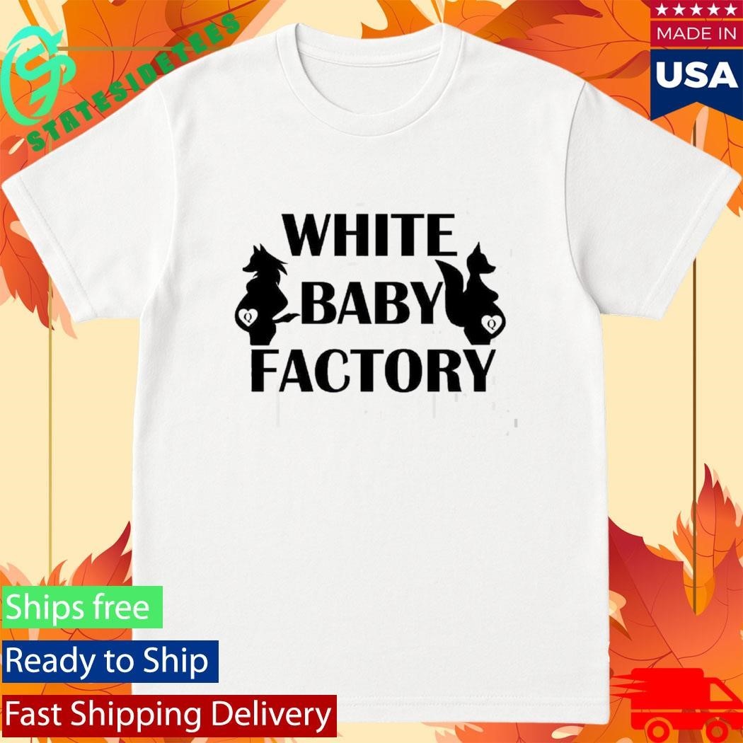White Baby Factory Shirt