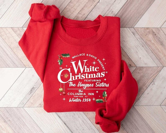White Christmas Movie Sweatshirt, Wallace and Davis Shirt, Christmas Shirt, Haynes Sisters Tshirt, Christmas White Movie 1954 Sweatshirt