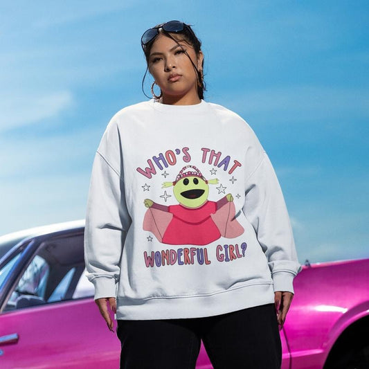 Who's That Wonderful Girl Sweatshirt for Women