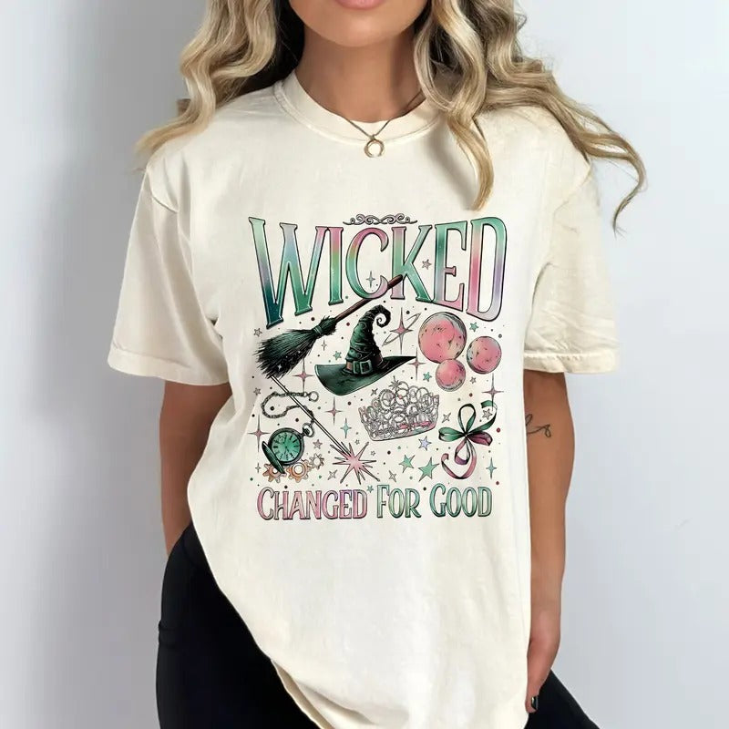 Wicked Changed For Good  Wicked The Musical, Change For Good Shirt Wicked Fan Gift Tee Glinda, Elphaba Lovers T-shirt