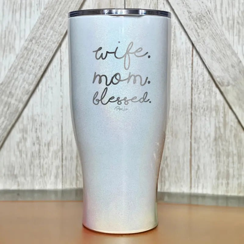 Wife. Mom. Blessed. Tumbler T-Shirts, Hoodie, Sweatshirt | DripVista.com