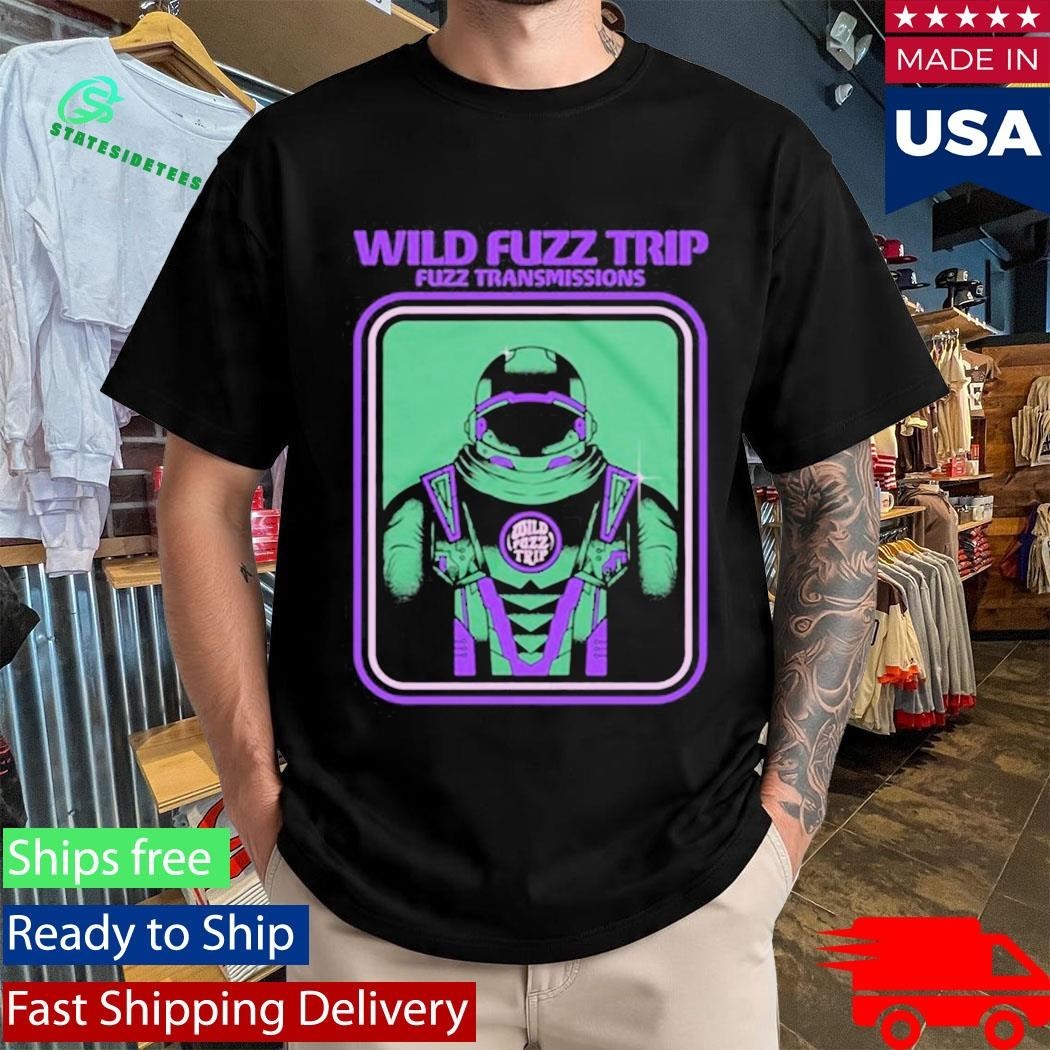 Wild Fuzz Trip Fuzz Transmissions Shirt