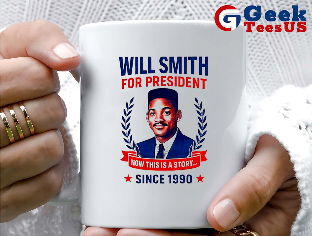 Will Smith for president now this is a story since 1990 shirt