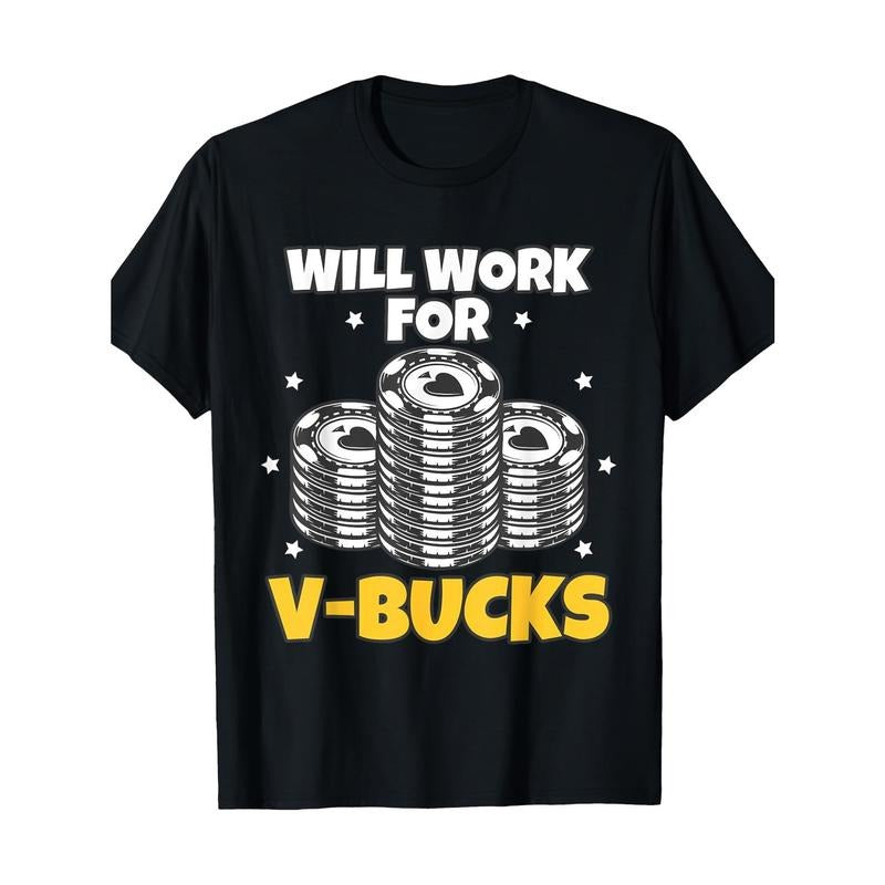 Will Work For Bucks Graphic Tees - V Gaming Gifts for RPG Gamers Youth Men T-Shirts - Fun Humorous Novelty Apparel for Gamers and Esports Enthusiasts  made in usa