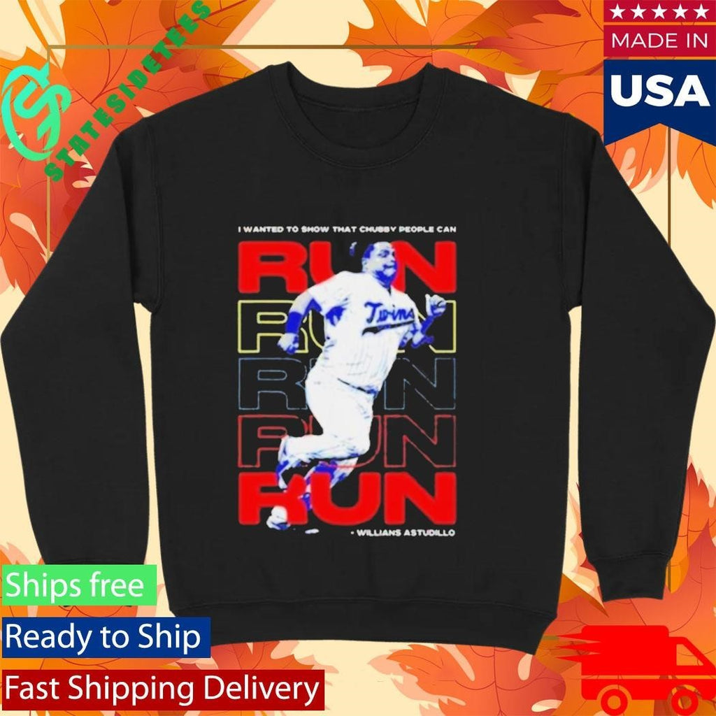 Willians Astudillo Chubby People Can Run Shirt