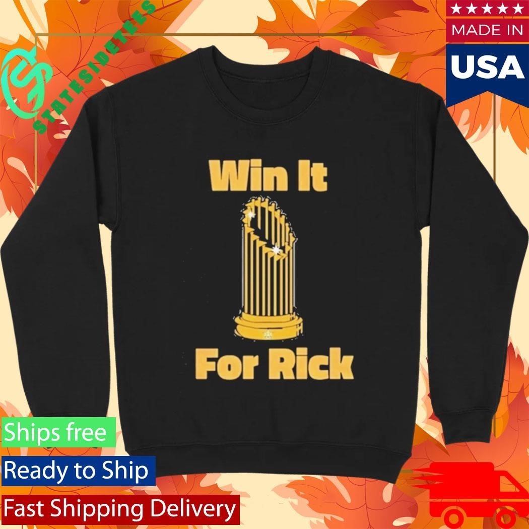 Win It For Rick Shirt