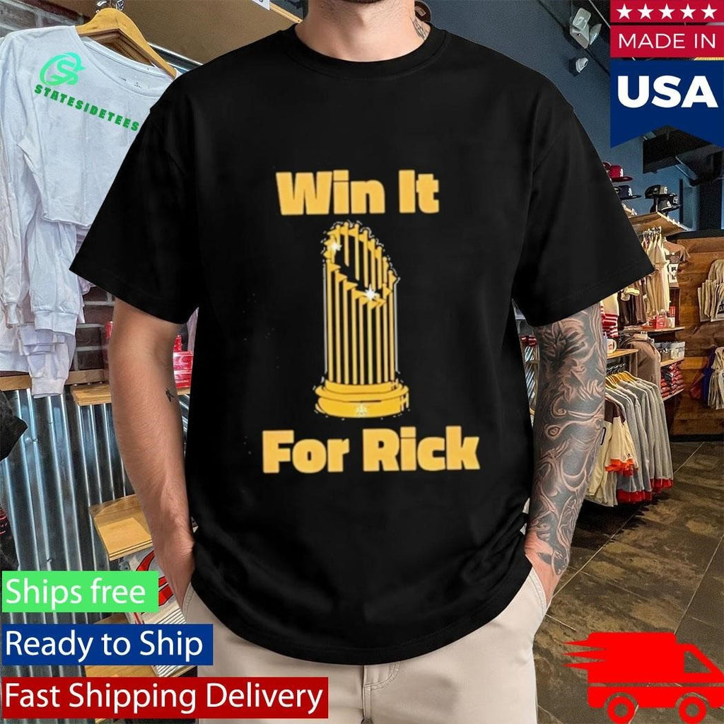 Win It For Rick Shirt